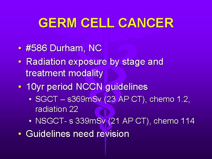 GERM CELL CANCER • #586 Durham, NC • Radiation exposure by stage and treatment
