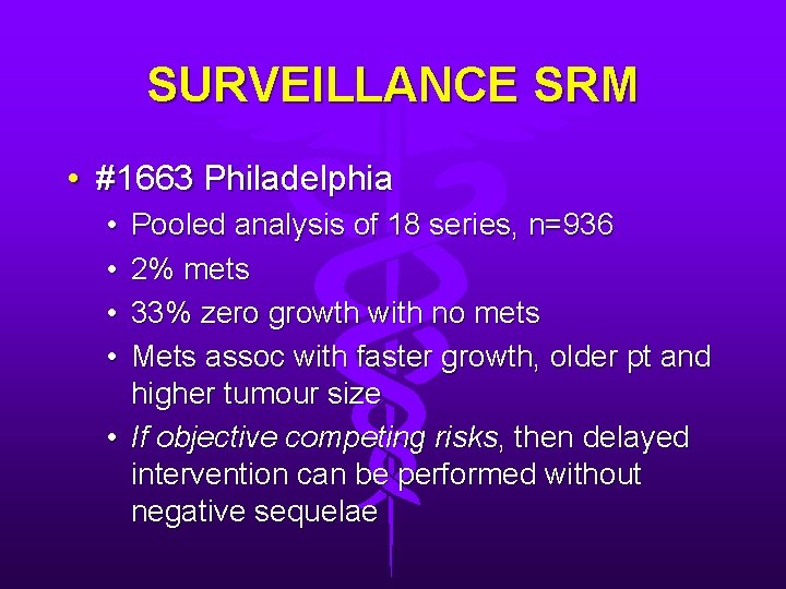 SURVEILLANCE SRM • #1663 Philadelphia • • Pooled analysis of 18 series, n=936 2%