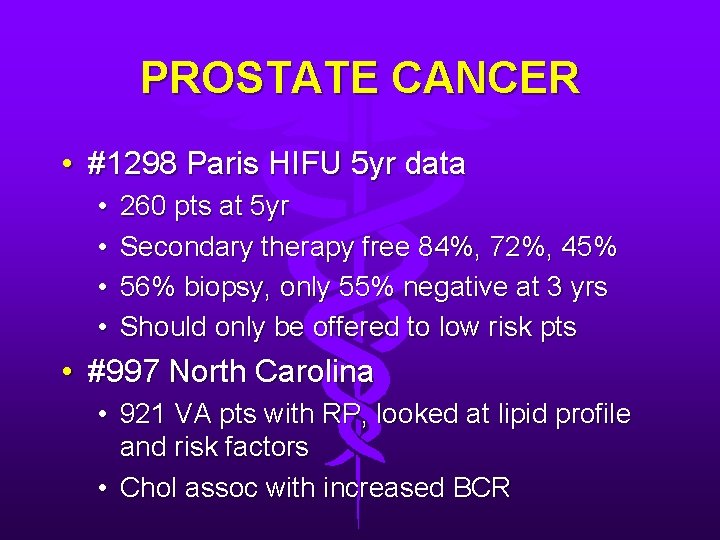 PROSTATE CANCER • #1298 Paris HIFU 5 yr data • • 260 pts at PROSTATE CANCER • #1298 Paris HIFU 5 yr data • • 260 pts at