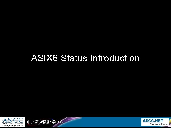 ASIX 6 Status Introduction 