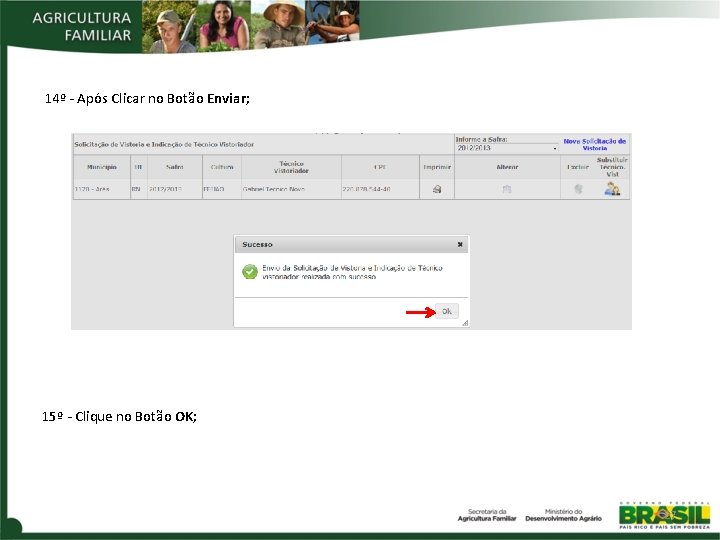 14º - Após Clicar no Botão Enviar; 15º - Clique no Botão OK; 27