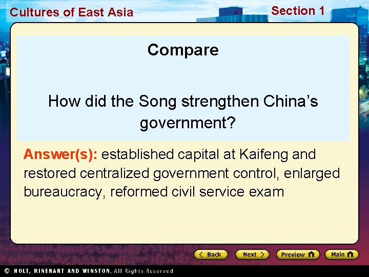 Section 1 Cultures of East Asia Compare How did the Song strengthen China’s government?
