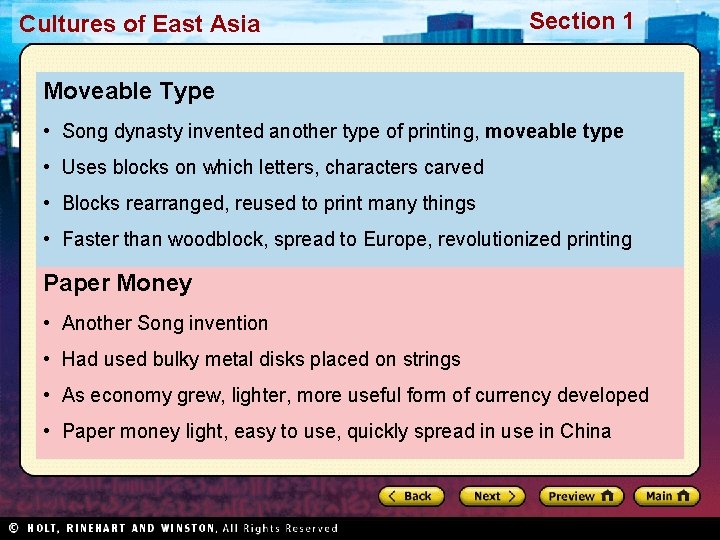 Cultures of East Asia Section 1 Moveable Type • Song dynasty invented another type