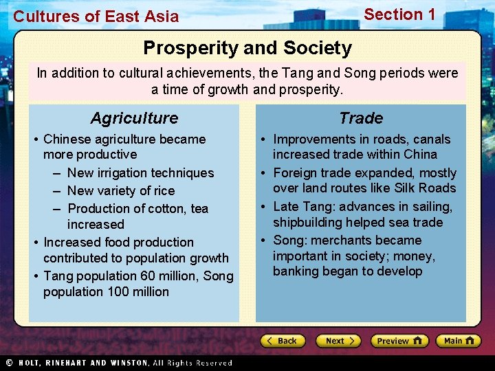 Section 1 Cultures of East Asia Prosperity and Society In addition to cultural achievements,
