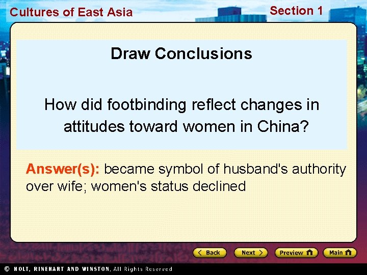 Cultures of East Asia Section 1 Draw Conclusions How did footbinding reflect changes in