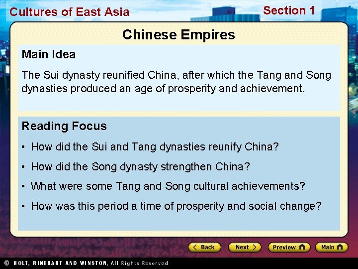 Cultures of East Asia Section 1 Chinese Empires Main Idea The Sui dynasty reunified