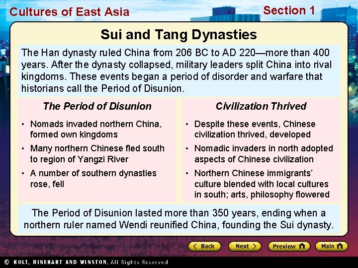Section 1 Cultures of East Asia Sui and Tang Dynasties The Han dynasty ruled