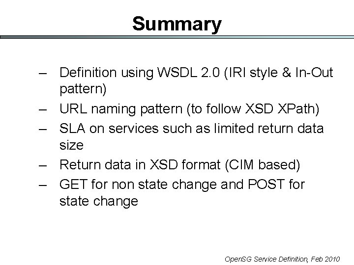 Summary – Definition using WSDL 2. 0 (IRI style & In-Out pattern) – URL