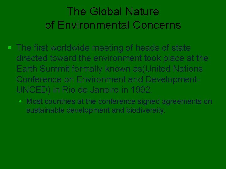 The Global Nature of Environmental Concerns § The first worldwide meeting of heads of