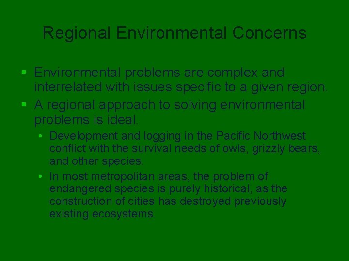 Regional Environmental Concerns § Environmental problems are complex and interrelated with issues specific to