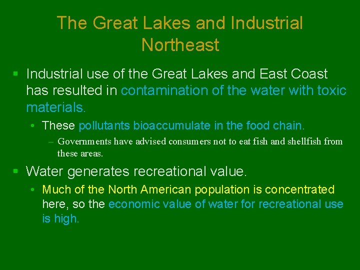 The Great Lakes and Industrial Northeast § Industrial use of the Great Lakes and