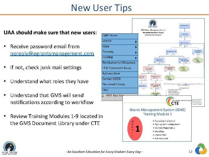 New User Tips UAA should make sure that new users: • Receive password email