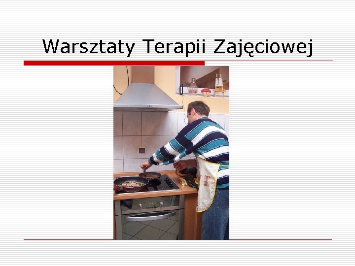 Warsztaty Terapii Zajęciowej 