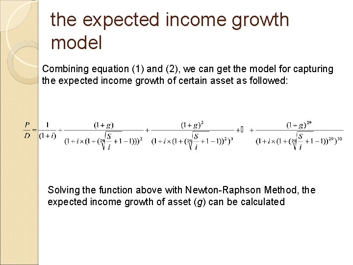 the expected income growth model Combining equation (1) and (2), we can get the