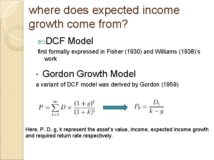 where does expected income growth come from? DCF Model first formally expressed in Fisher