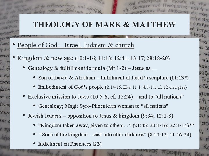 THEOLOGY OF MARK & MATTHEW • People of God – Israel, Judaism & church