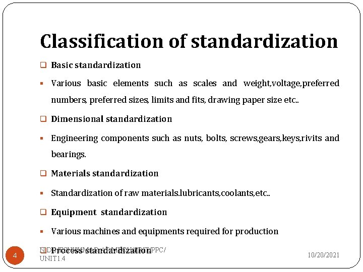 Classification of standardization q Basic standardization § Various basic elements such as scales and
