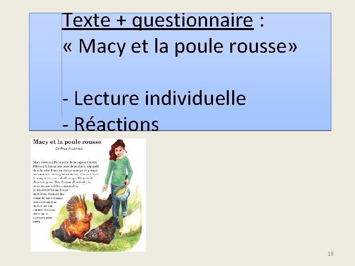 Texte + questionnaire : « Macy et la poule rousse» - Lecture individuelle -