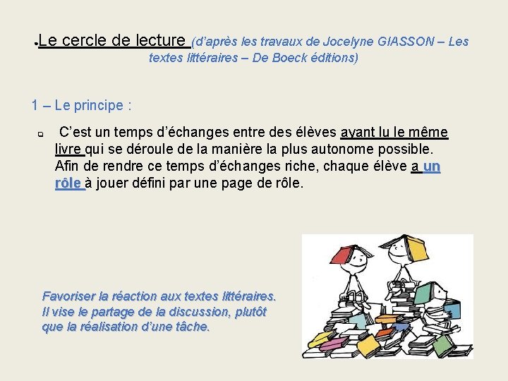 ● Le cercle de lecture (d’après les travaux de Jocelyne GIASSON – Les textes