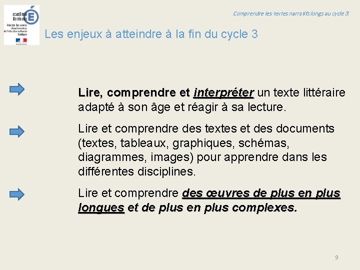 Comprendre les textes narratifs longs au cycle 3. Les enjeux à atteindre à la