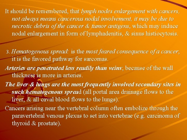 It should be remembered, that lymph nodes enlargement with cancers, not always means cancerous