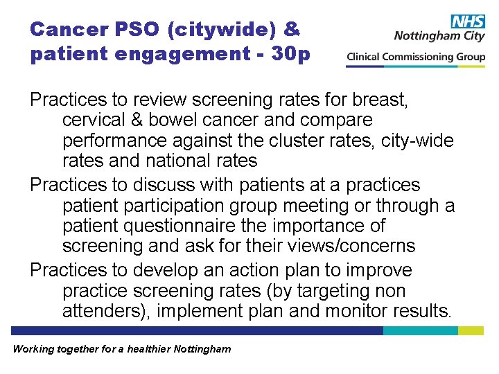 Cancer PSO (citywide) & patient engagement - 30 p Practices to review screening rates