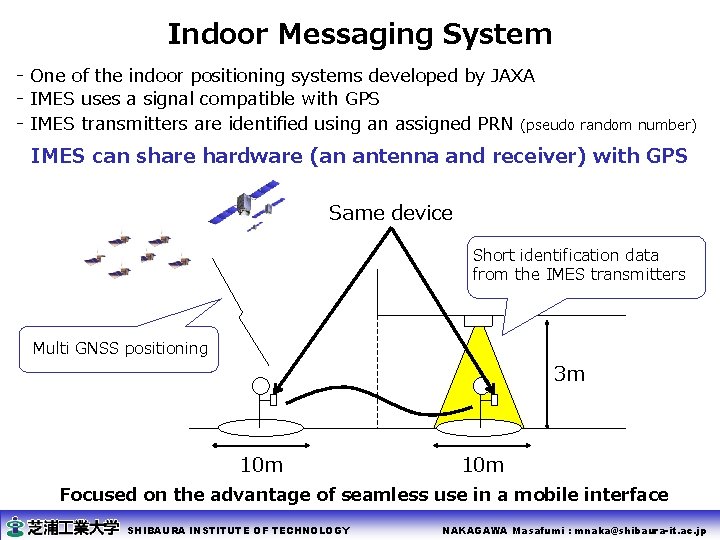 Indoor Messaging System - One of the indoor positioning systems developed by JAXA -