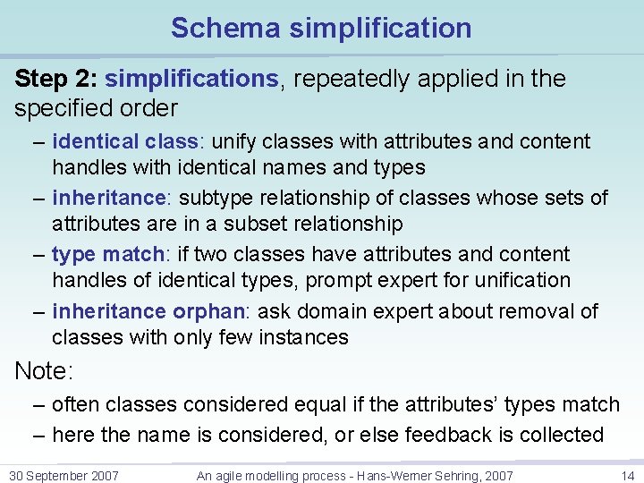 Schema simplification Step 2: simplifications, repeatedly applied in the specified order – identical class: Schema simplification Step 2: simplifications, repeatedly applied in the specified order – identical class: