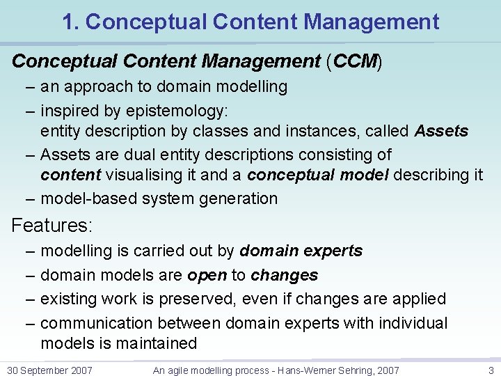 1. Conceptual Content Management (CCM) – an approach to domain modelling – inspired by 1. Conceptual Content Management (CCM) – an approach to domain modelling – inspired by