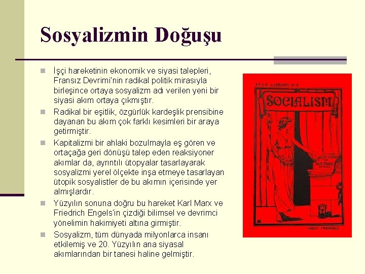 Sosyalizmin Doğuşu n n n İşçi hareketinin ekonomik ve siyasi talepleri, Fransız Devrimi’nin radikal