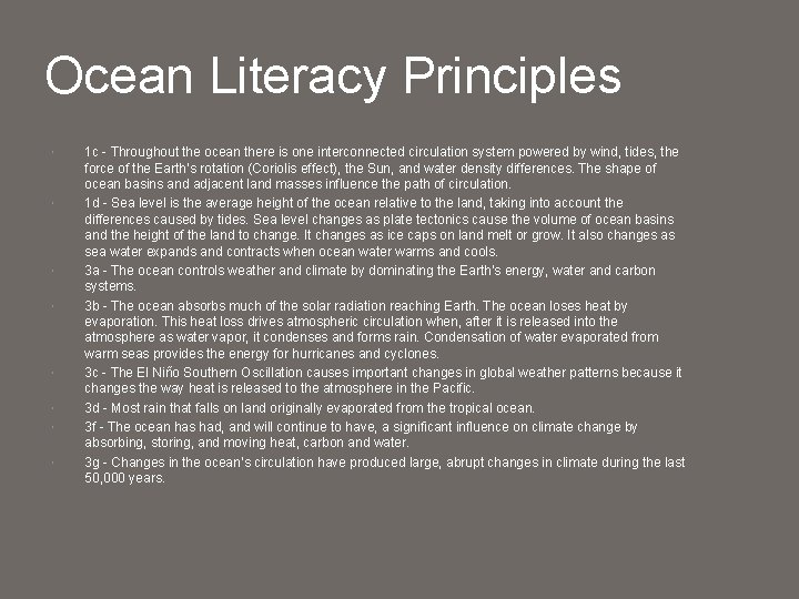 Ocean Literacy Principles 1 c - Throughout the ocean there is one interconnected circulation