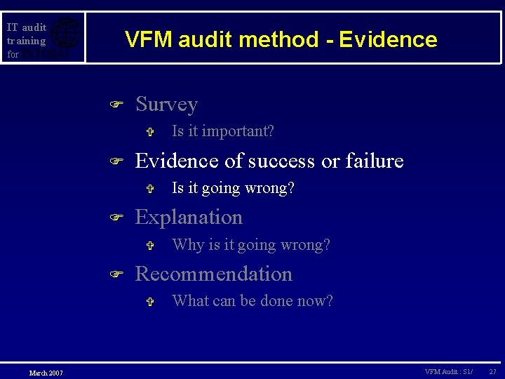 IT audit training for VFM audit method - Evidence F Survey V F Evidence