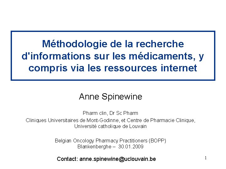 Méthodologie de la recherche d'informations sur les médicaments, y compris via les ressources internet