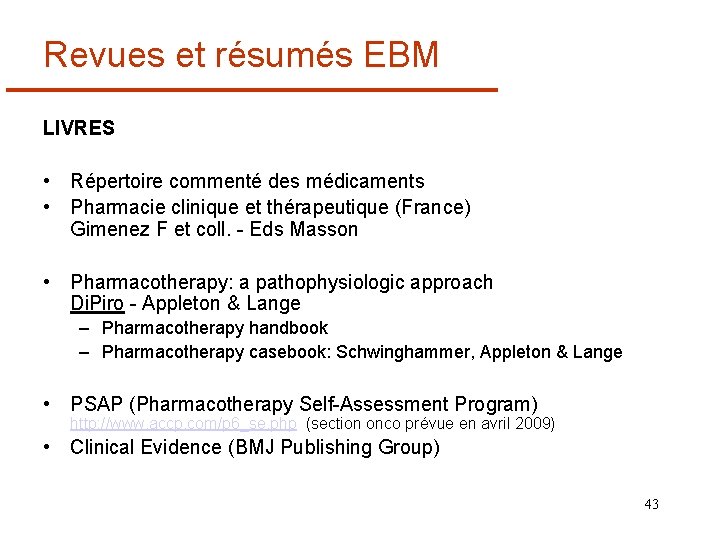 Revues et résumés EBM LIVRES • Répertoire commenté des médicaments • Pharmacie clinique et