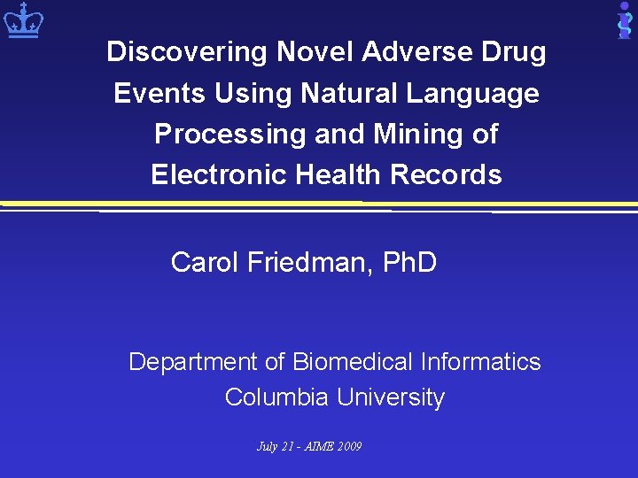 Discovering Novel Adverse Drug Events Using Natural Language Processing and Mining of Electronic Health