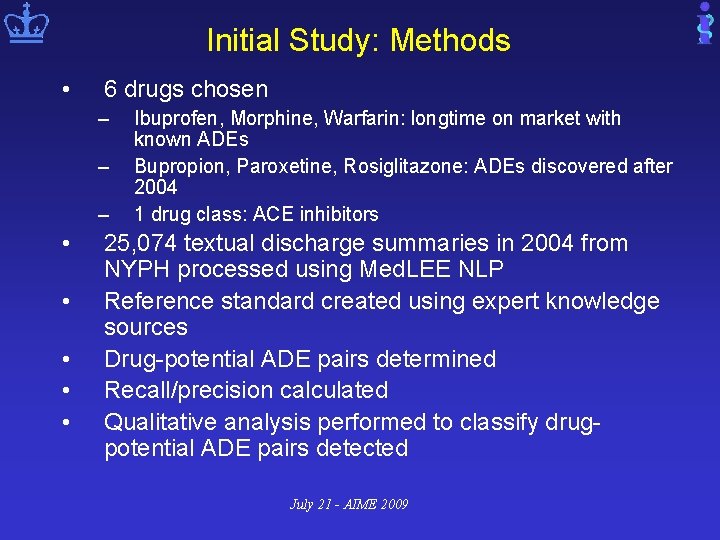 Initial Study: Methods • 6 drugs chosen – – – • • • Ibuprofen,