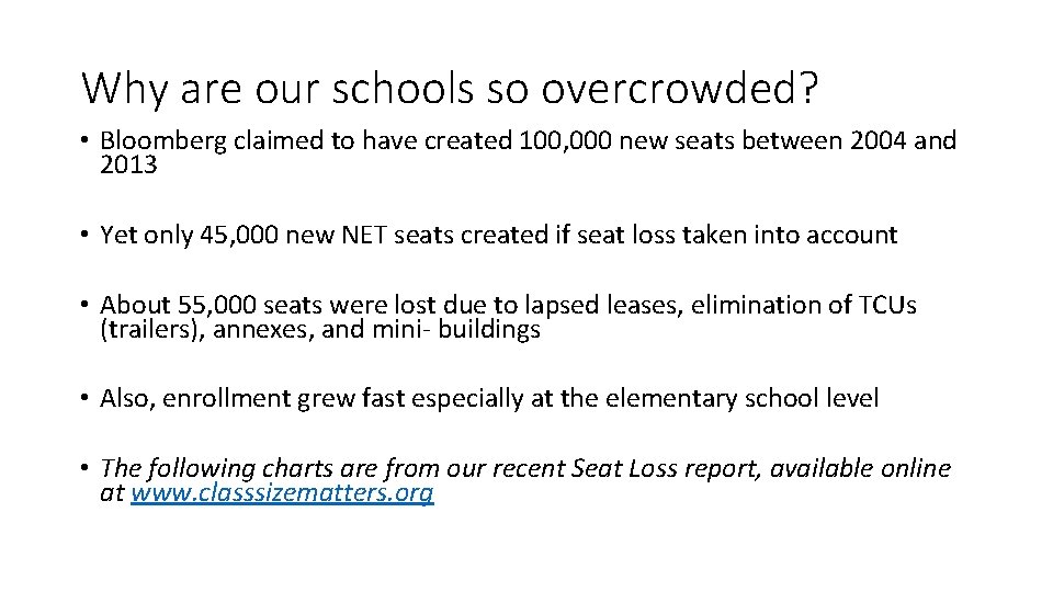 Why are our schools so overcrowded? • Bloomberg claimed to have created 100, 000