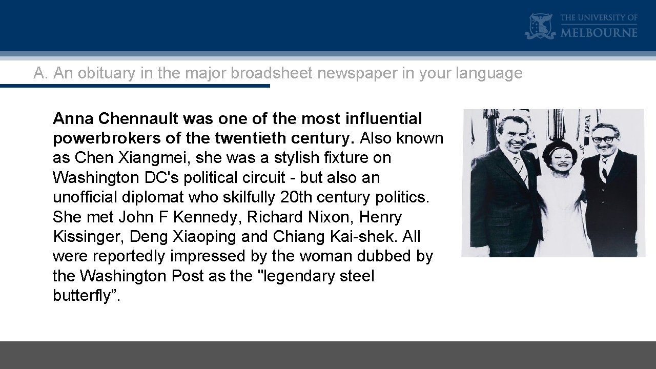 A. An obituary in the major broadsheet newspaper in your language Anna Chennault was