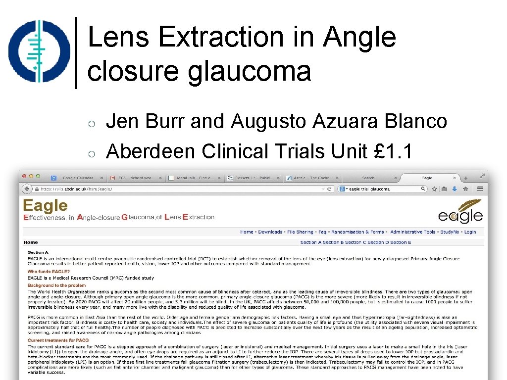 Lens Extraction in Angle closure glaucoma ○ ○ Jen Burr and Augusto Azuara Blanco