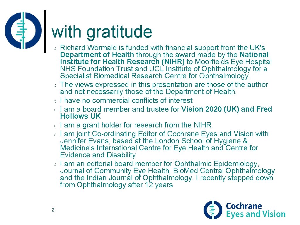 with gratitude ○ ○ ○ ○ 2 Richard Wormald is funded with financial support