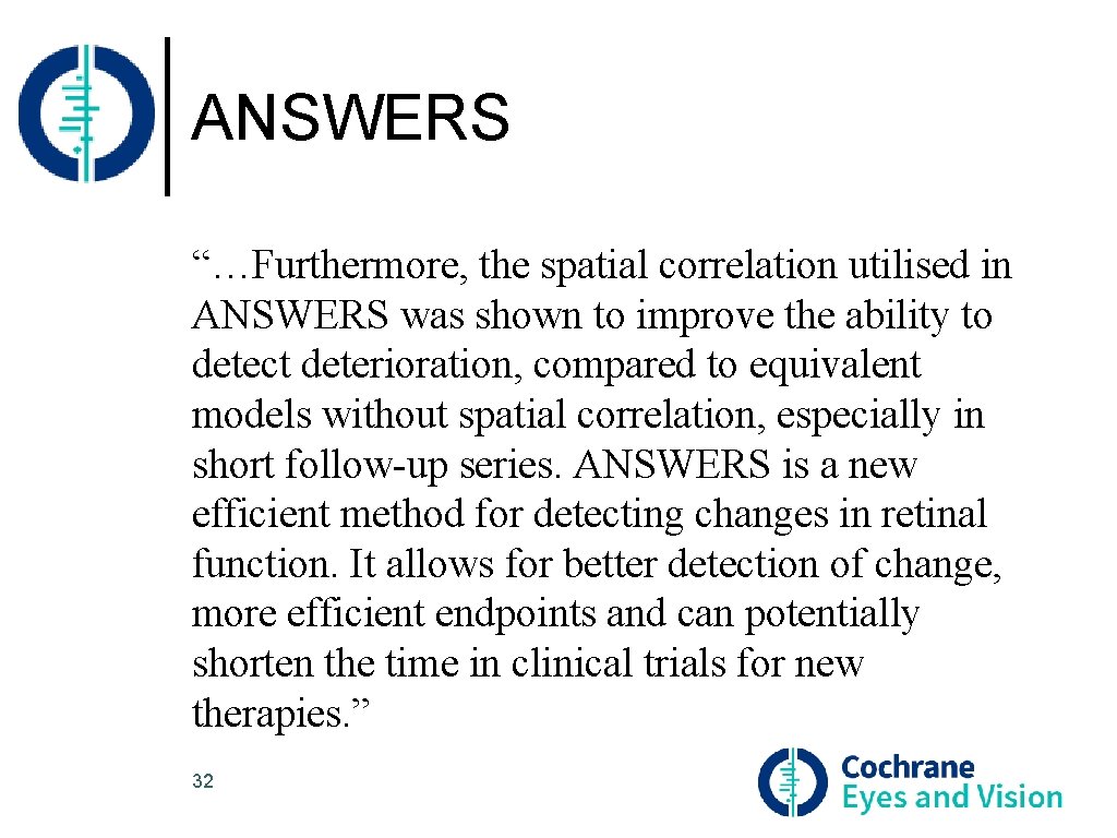 ANSWERS “…Furthermore, the spatial correlation utilised in ANSWERS was shown to improve the ability
