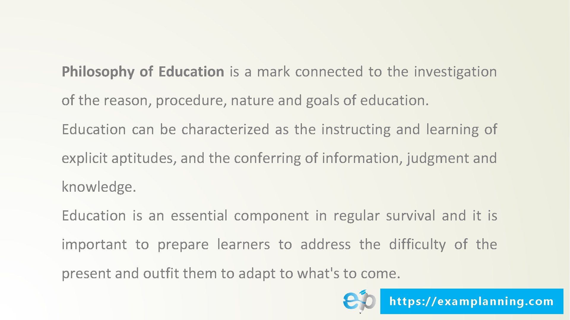 Philosophy of Education is a mark connected to the investigation of the reason, procedure,