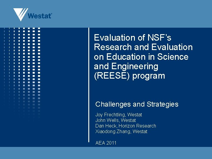 Evaluation of NSF’s Research and Evaluation on Education in Science and Engineering (REESE) program