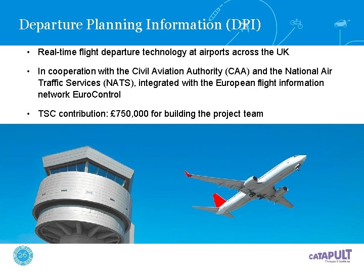 Departure Planning Information (DPI) • Real-time flight departure technology at airports across the UK Departure Planning Information (DPI) • Real-time flight departure technology at airports across the UK