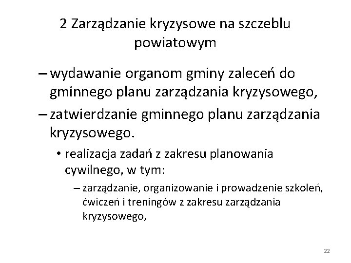 2 Zarządzanie kryzysowe na szczeblu powiatowym – wydawanie organom gminy zaleceń do gminnego planu