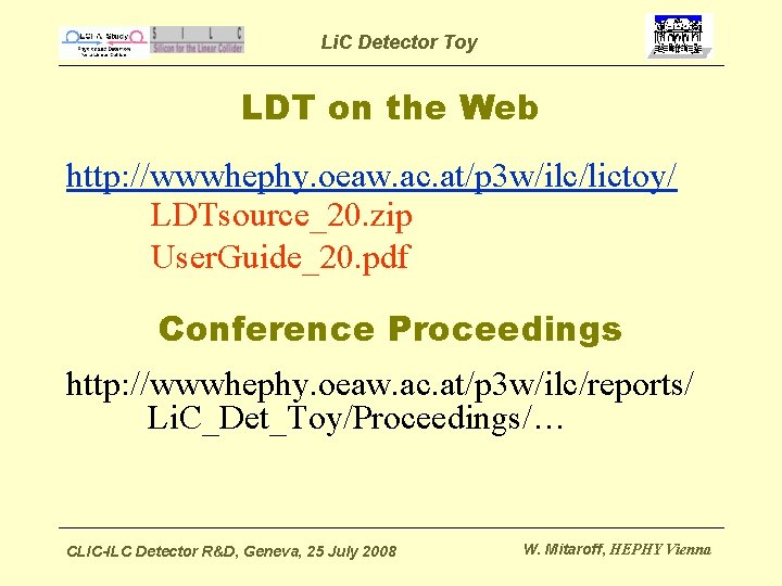 Li. C Detector Toy LDT on the Web http: //wwwhephy. oeaw. ac. at/p 3