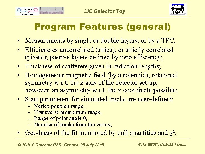 Li. C Detector Toy Program Features (general) • Measurements by single or double layers,