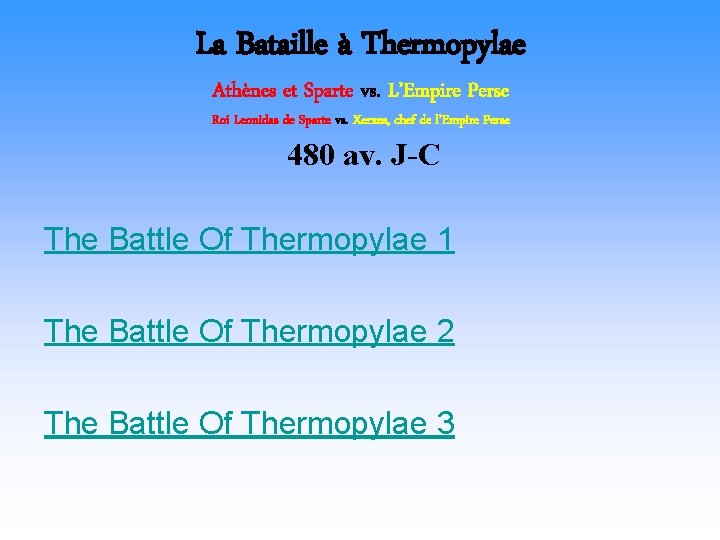 La Bataille à Thermopylae Athènes et Sparte vs. L’Empire Perse Roi Leonidas de Sparte