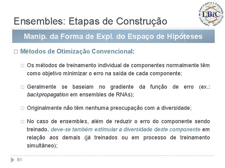 Ensembles: Etapas de Construção Manip. da Forma de Expl. do Espaço de Hipóteses �