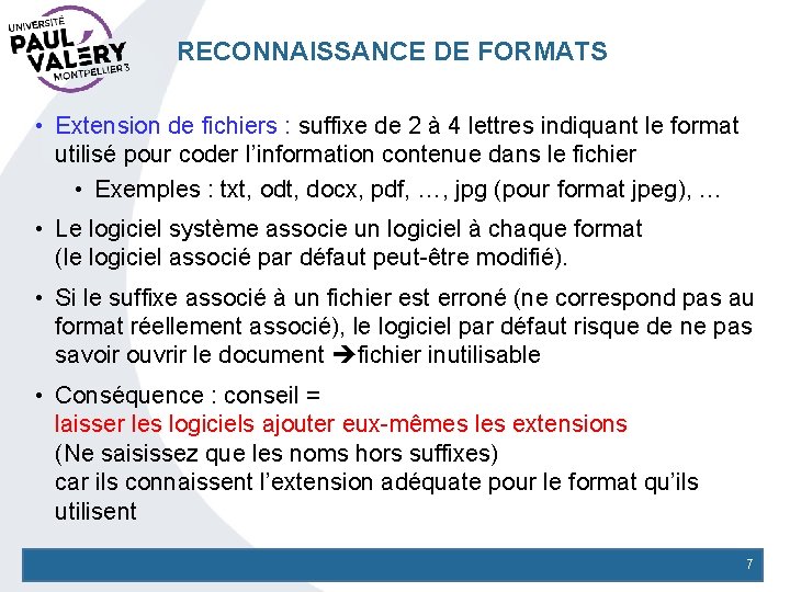 RECONNAISSANCE DE FORMATS • Extension de fichiers : suffixe de 2 à 4 lettres